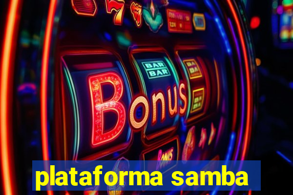 plataforma samba